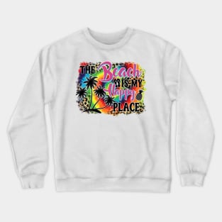 Beach is my happy place Crewneck Sweatshirt